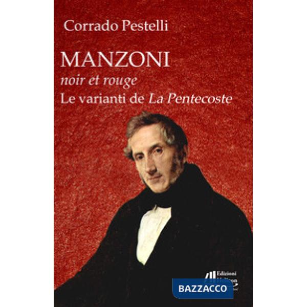 Manzoni noir et rouge. Le varianti de «La Pentecoste»
