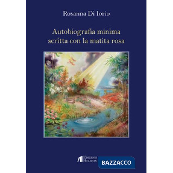 Autobiografia minima scritta con la matita rosa