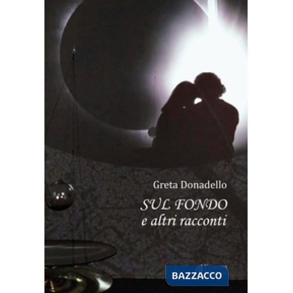 Sul fondo e altri racconti