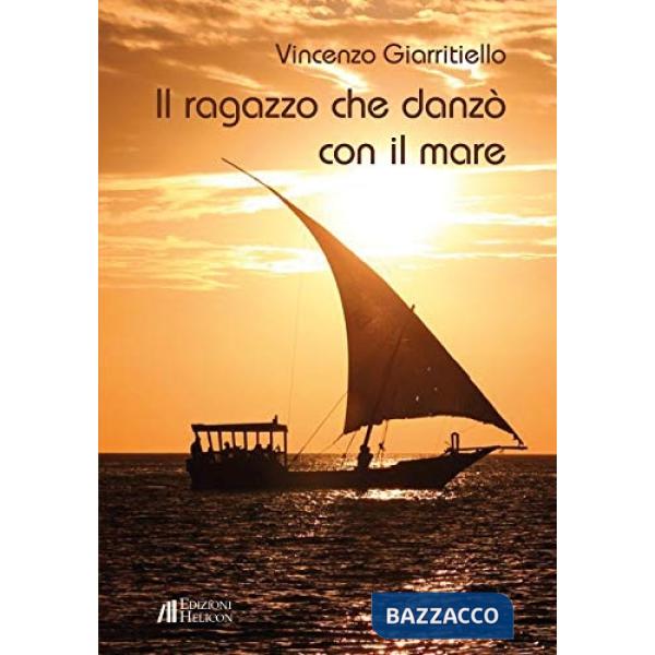 Ragazzo che danzò con il mare (Il)