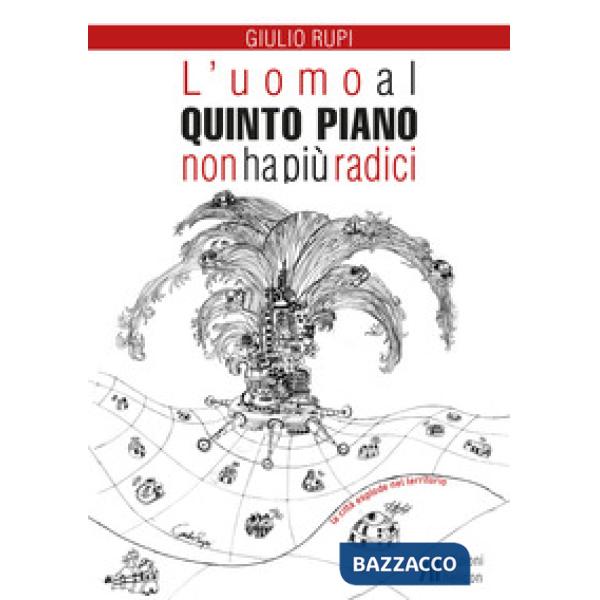 Uomo al quinto piano non ha più radici (L')