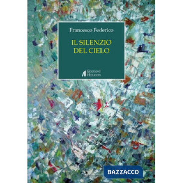 Silenzio del cielo (Il)