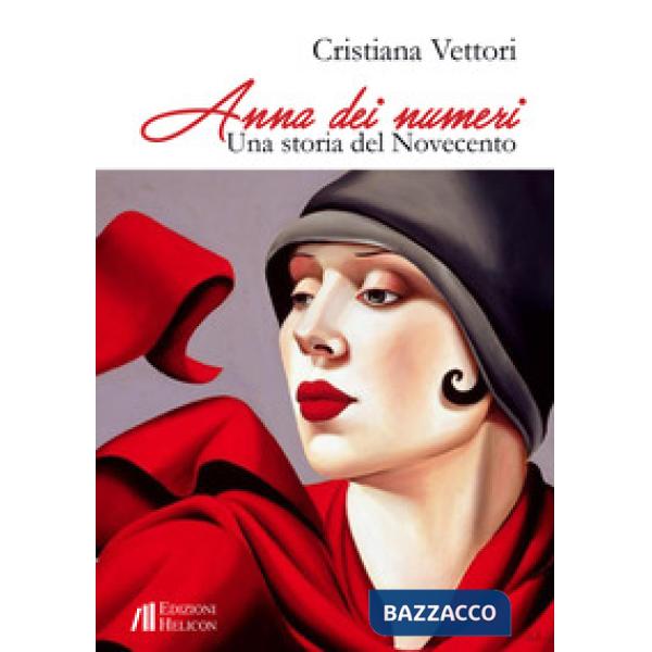 Anna dei numeri. Una storia del Novecento