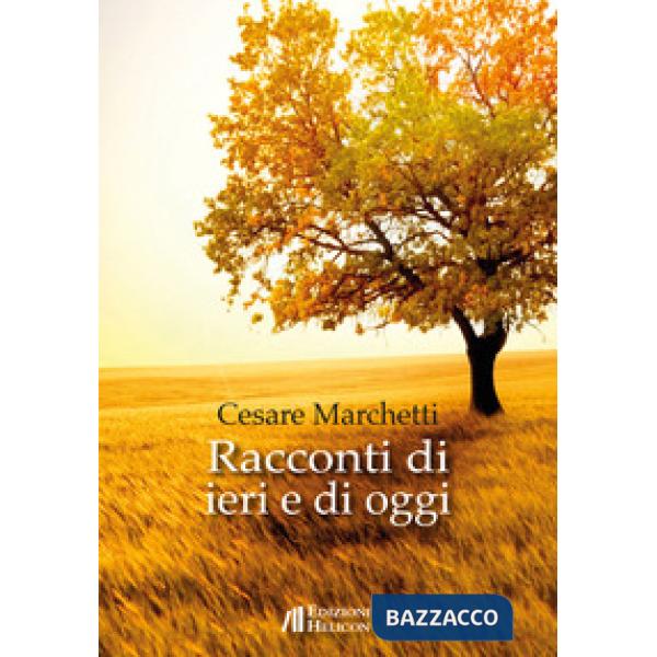 Racconti di ieri e di oggi