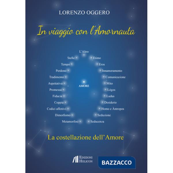 In viaggio con l'Amornauta. La costellazione dell'amore