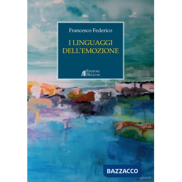 Linguaggi dell'emozione (I)