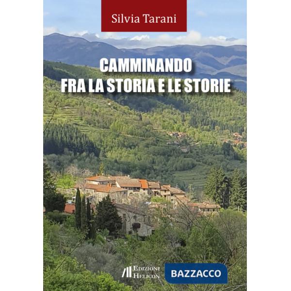 Camminando fra la storia e le storie