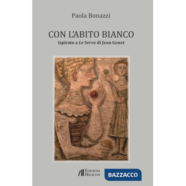 Con l'abito bianco. Ispirato a Le Serve di Jean Genet