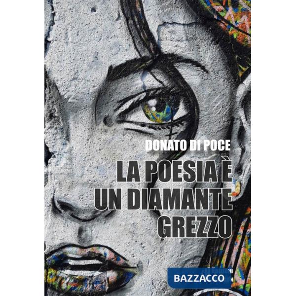 Poesia è un diamante grezzo (La)