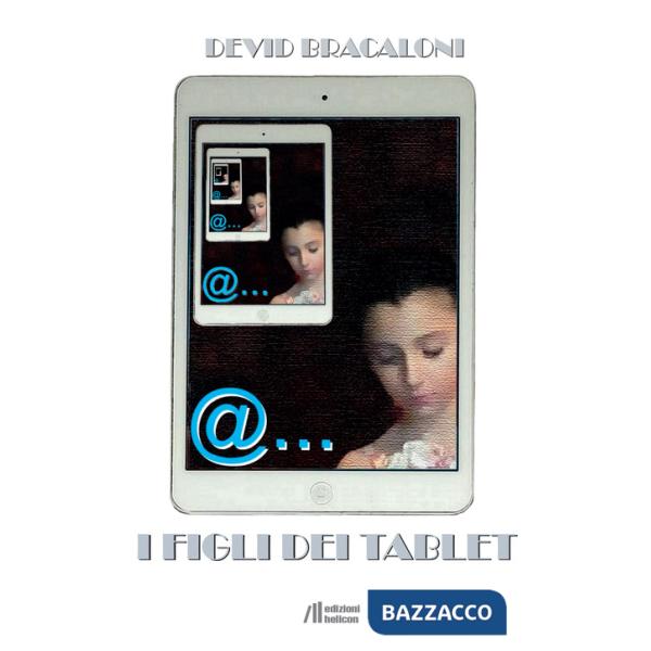 Figli dei tablet (I)
