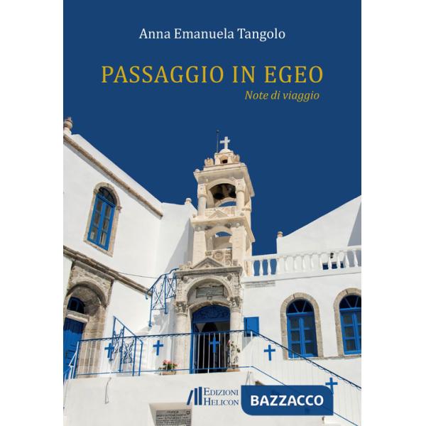 Passaggio in Egeo. Note di viaggio