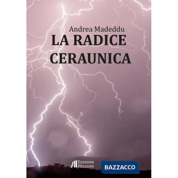 Radice ceraunica (La)