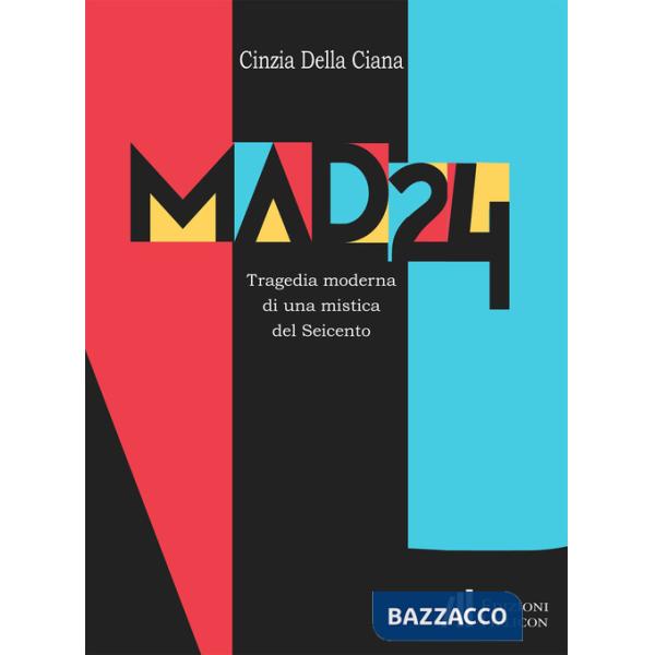 Mad 24. Tragedia moderna di una musica del Seicento