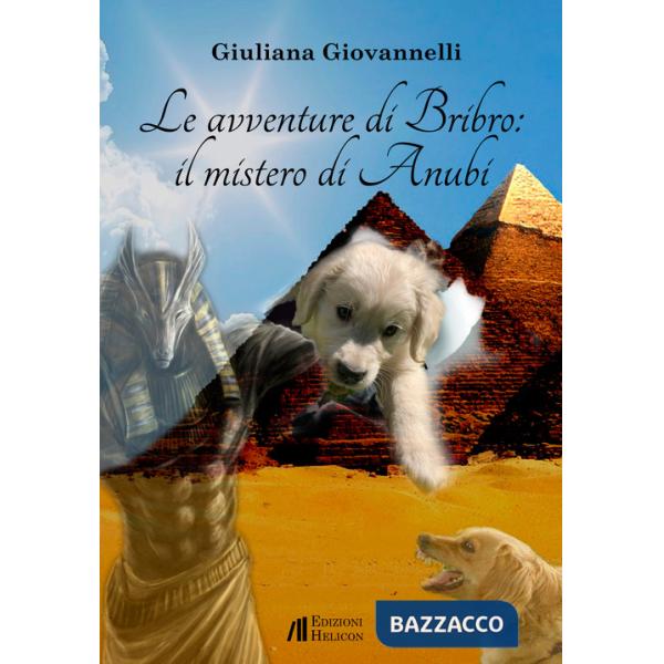 Avventure di Bribro: il mistero di Anubi (Le)