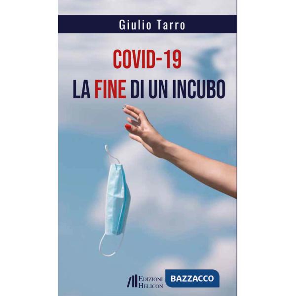 Covid-19. La fine di un incubo