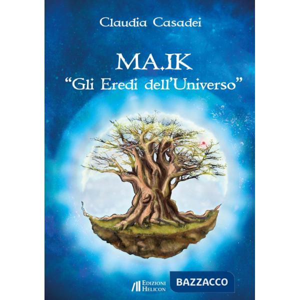 MA.IK. Gli eredi dell'Universo