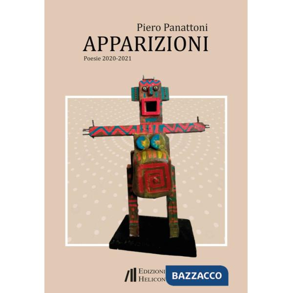 Apparizioni. Poesie 2020 - 2021