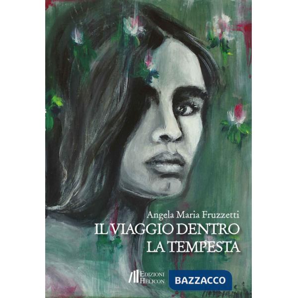 Viaggio dentro la tempesta (Il)