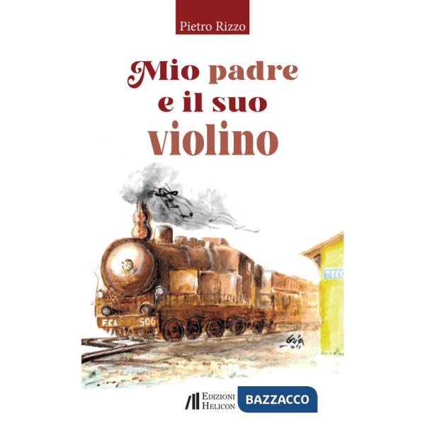 Mio padre e il suo violino