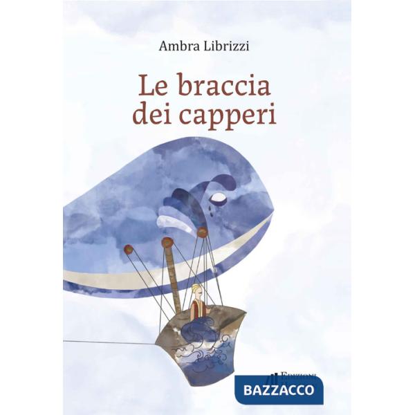 Braccia dei capperi (Le)