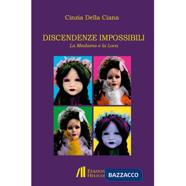 Discendenze impossibili. La Madama e la Loca