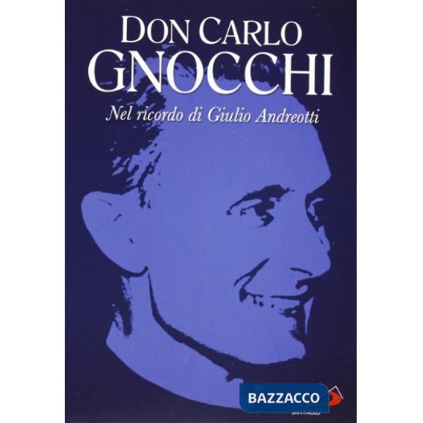 Don Carlo Gnocchi. Con DVD