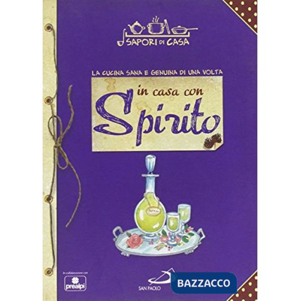 In casa con spirito. Sapori di casa