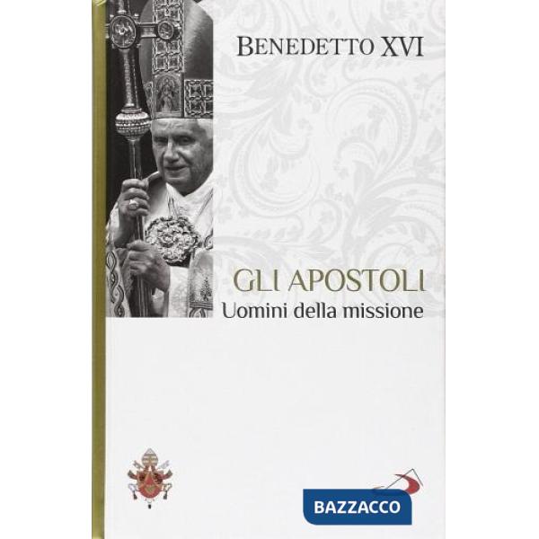 Apostoli. Uomini della passione. I fondamenti della fede (Gli). Vol. 5