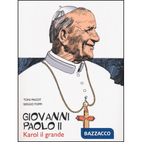 Giovanni Paolo II. Karol il grande