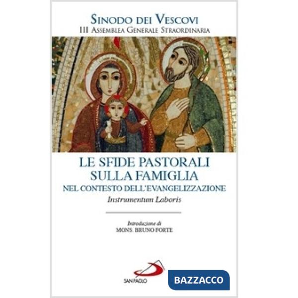 Sfide pastorali sulla famiglia nel contesto dell'evangelizzazione. Instrumentum 