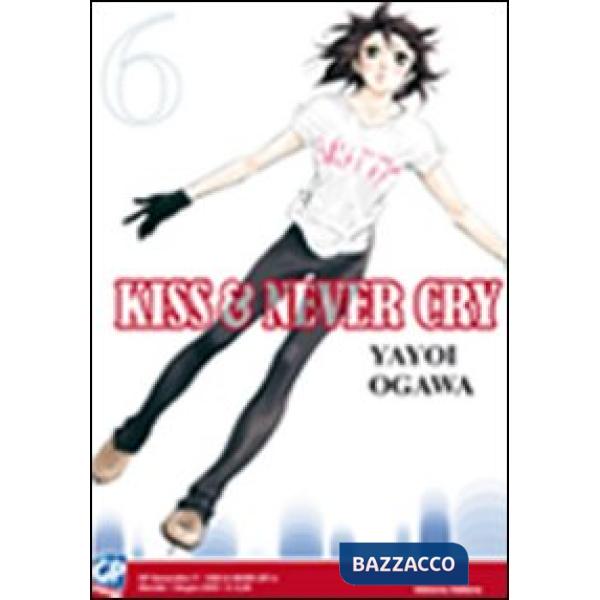 Kiss & never cry. Vol. 6