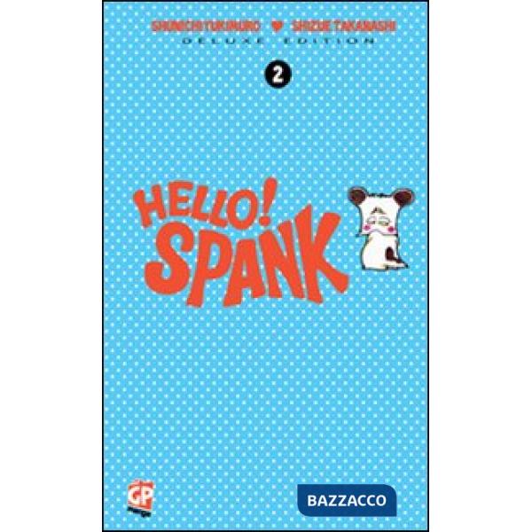 Hello! Spank deluxe. Vol. 2