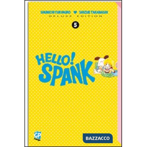 Hello! Spank deluxe. Vol. 5