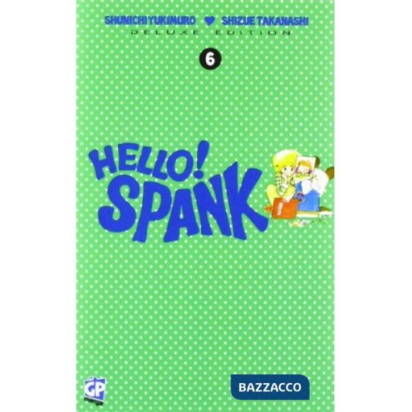 Hello! Spank deluxe. Vol. 6