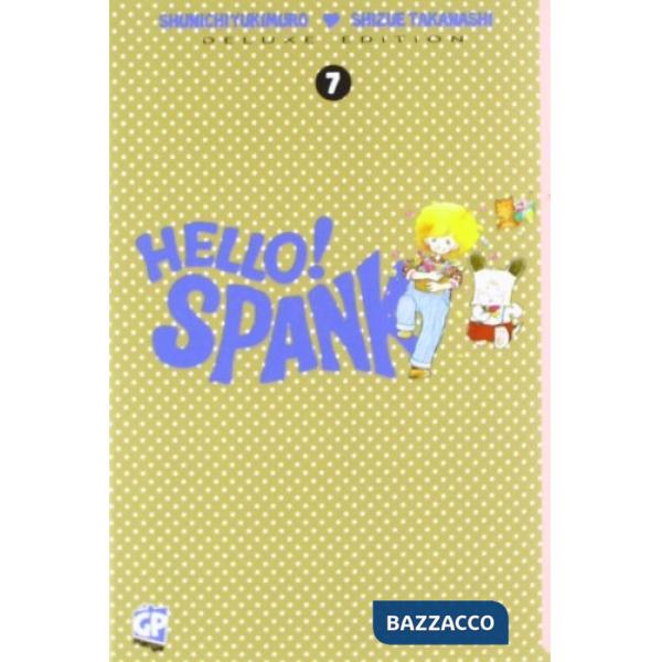 Hello! Spank deluxe. Vol. 7