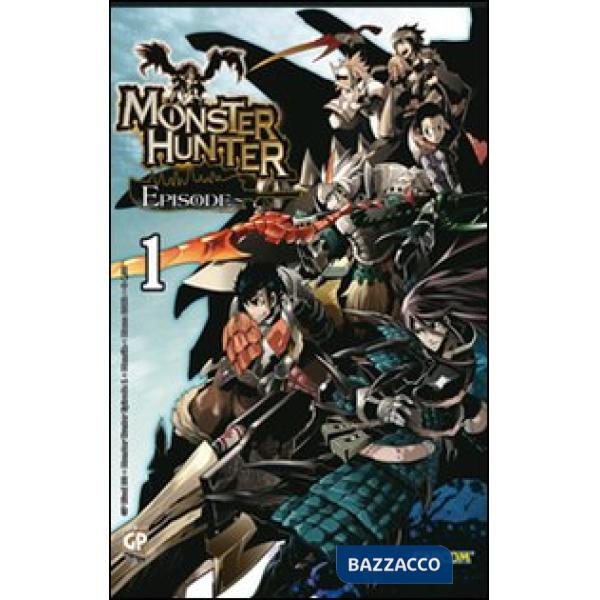 Monster Hunter Episode. Vol. 1