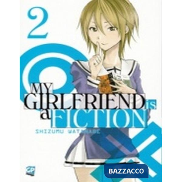 My girlfriend is a fiction. Vol. 2