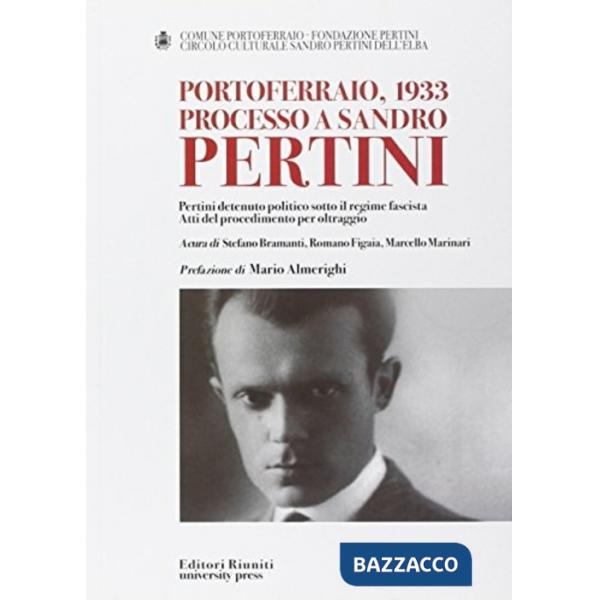 Portoferraio 1933: processo a Pertini