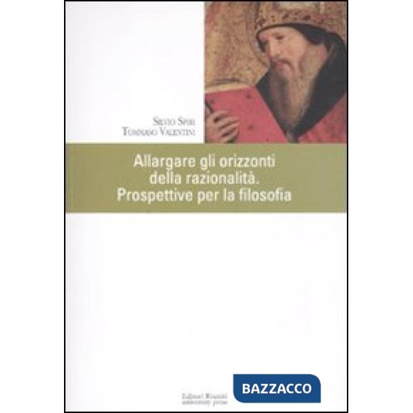 Allargare gli orizzonti. Prospettive per la filosofia. Atti del VI Simposio europeo dei docenti universitari (Roma, 5-8 giugno 2