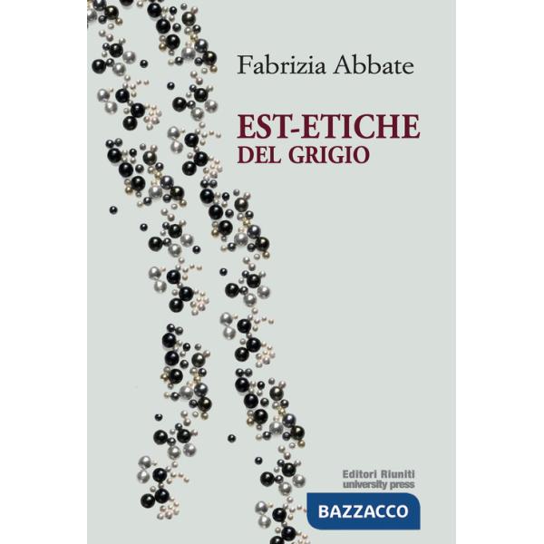 Est-etiche del grigio