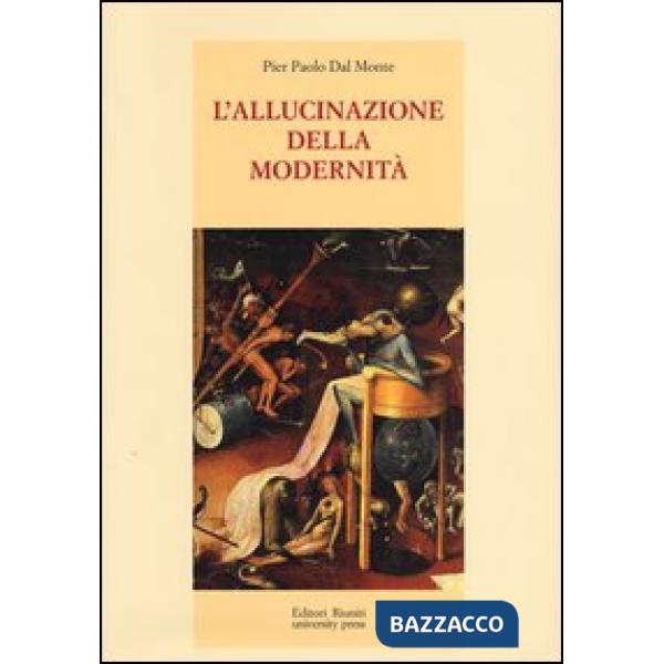 Allucinazione della modernità (L')