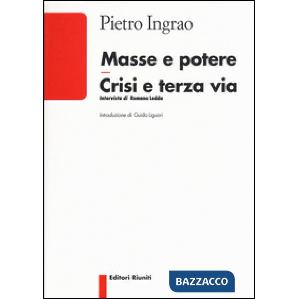 Masse e potere crisi e terza via