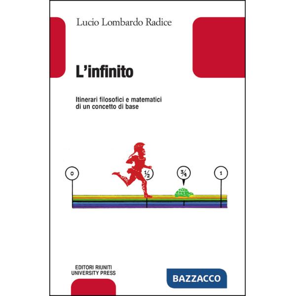 Infinito. Itinerari filosofici e matematici di un concetto base (L')