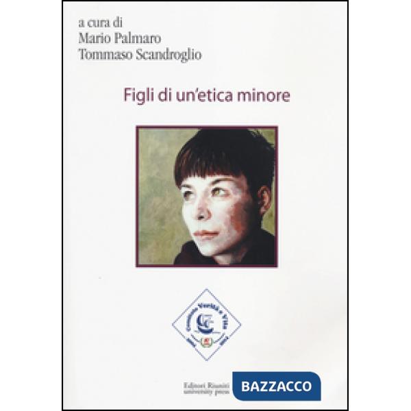 Figli di un'etica minore