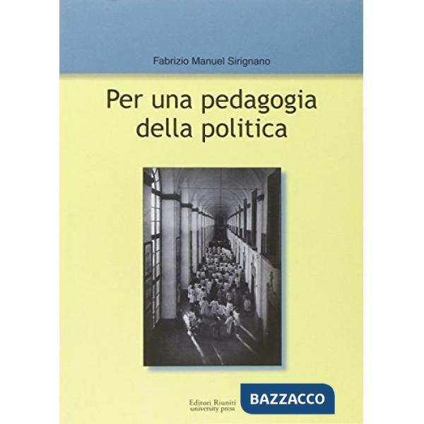 Per una pedagogia della politica
