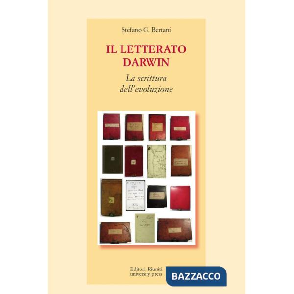 Letterato Darwin. La scrittura dell'evoluzione (Il)
