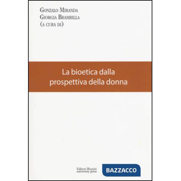 Bioetica dalla prospettiva della donna (La)
