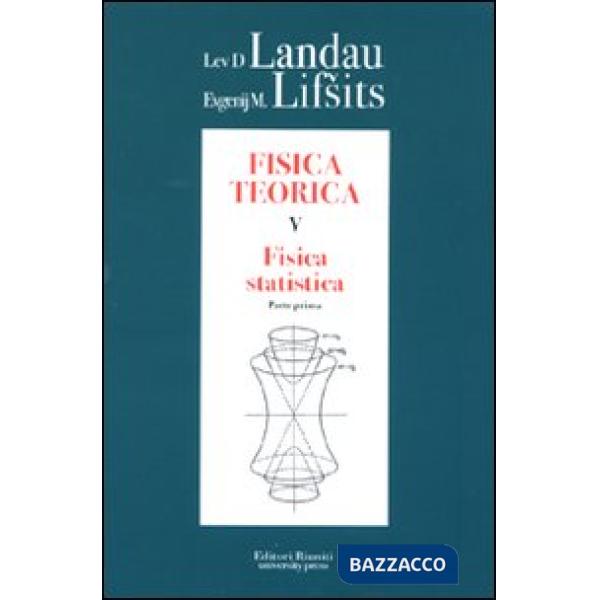 Fisica teorica. Vol. 5/1: Fisica statistica.