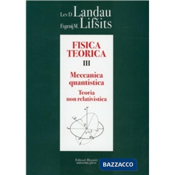 Fisica teorica. Vol. 3: Teoria quantistica non relativistica