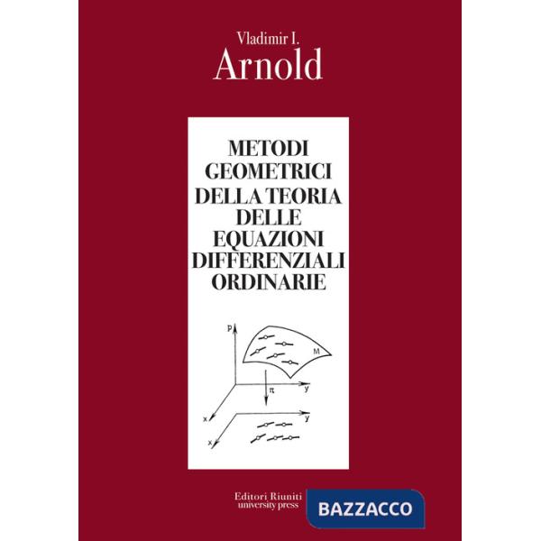 Metodi geometrici della teoria delle equazioni differenziali ordinarie